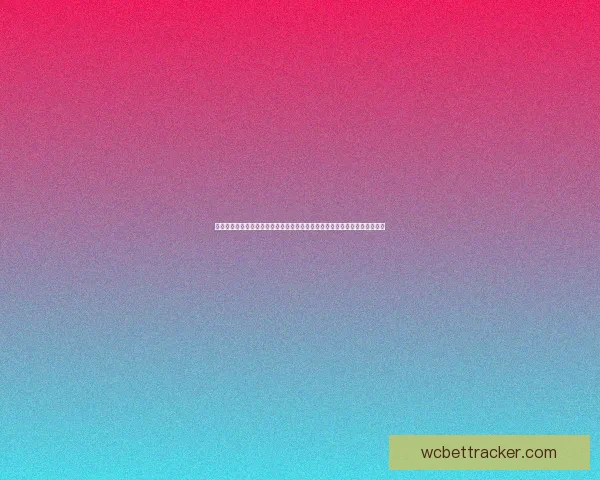 世界杯竞猜赔率推荐指南：深度解析热门球队胜率与投注技巧助你提高命中率