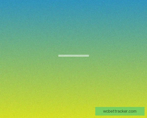 世界杯赛事预测与分析深度解析投注策略与球队表现趋势